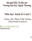 Bài giảng Kinh tế vĩ mô 1: Bài 1 - Phạm Xuân Trường