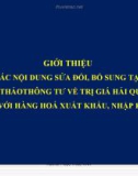 Bài giảng Giới thiệu các nội dung sửa đổi, bổ sung tại dự thảo thông tư về trị giá hải quan đối với hàng hoá xuất khẩu, nhập khẩu