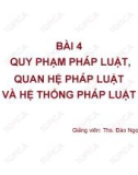 Bài giảng Lý luận Nhà nước và pháp luật: Bài 4 - ThS. Đào Ngọc Báu