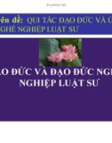 Bài giảng Đạo đức và đạo đức nghề nghiệp luật sư