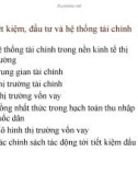 Bài giảng Kinh tế vĩ mô (ĐH Ngoại thương) - Bài 4 Tiết kiệm, đầu tư và hệ thống tài chính kiệm