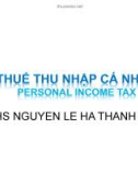 Bài giảng Thuế thu nhập cá nhân - ThS. Nguyễn Lê Hà Thanh Na