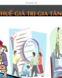 Bài giảng môn Thuế giá trị gia tăng