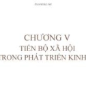 Bài giảng Kinh tế phát triển: Chương 5 - Ths. Lê Huỳnh Mai