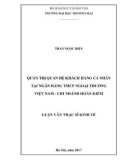 Luận văn Thạc sĩ Kinh tế: Quản trị quan hệ khách hàng cá nhân tại Ngân hàng TMCP Ngoại thương Việt Nam - Chi nhánh Hoàn Kiếm