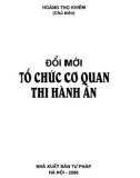 Về vấn đề đổi mới cơ cấu tổ chức của cơ quan thi hành án: Phần 1