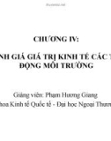 Kinh tế môi trường - Chương IV: Đánh giá giá trị kinh tế các tác động môi trường