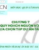 Bài giảng Phân tích dự án đầu tư: Chương 7 - GS. Phạm Phụ