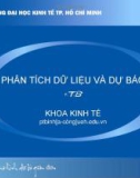 Bài giảng Phân tích dữ liệu và dự báo (Phần 1) - Đại học kinh tế TP Hồ Chí Minh