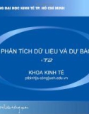 Bài giảng Phân tích dữ liệu và dự báo (Phần 2) - Đại học kinh tế TP Hồ Chí Minh