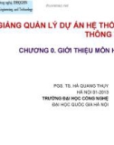 Bài giảng Quản lý dự án hệ thống thông tin: Chương 0 - PGS.TS. Hà Quang Thụy