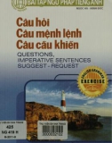 Bài tập câu mệnh lệnh, câu cầu khiến và câu hỏi trong ngữ pháp tiếng Anh: Phần 1