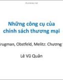 Bài giảng Những công cụ của chính sách thương mại - Lê Vũ Quân