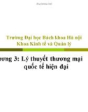 Bài giảng Kinh tế quốc tế - Chương 3: Lý thuyết thương mại quốc tế hiện đại