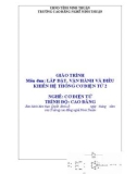 Giáo trình Lắp đặt, vận hành và điều khiển hệ thống cơ điện tử 2 (Nghề: Cơ điện tử - Trình độ: Cao đẳng) - Trường Cao đẳng nghề Ninh Thuận