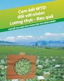 Hệ thống ngắn gọn về WTO và các cam kết gia nhập của Việt Nam - Cam kết wto đối với nhóm lương thực - rau quả