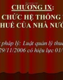 Bài giảng Chương IX: Tổ chức hệ thống thu thuế của nhà nước