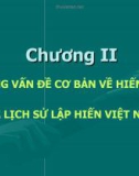 CHƯƠNG II: NHỮNG VẤN ĐỀ CƠ BẢN VỀ HIẾN PHÁP VÀ LỊCH SỬ LẬP HIẾN VIỆT NAM