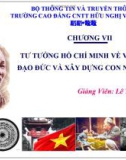 TƯ TƯỞNG HỒ CHÍ MINH VỀ VĂN HÓA, ĐẠO ĐỨC VÀ XÂY DỰNG CON NGƯỜI MỚI, Chương 7