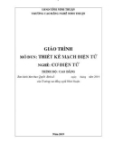 Giáo trình Thiết kế mạch điện tử (Nghề: Cơ điện tử - Trình độ: Cao đẳng) - Trường Cao đẳng nghề Ninh Thuận