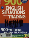 Chọn lọc 900 tình huống tiếng Anh thường gặp trong đàm phán thương mại và kinh doanh xuất nhập khẩu: Phần 1