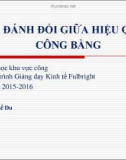 Bài giảng Bài 2: Đánh đổi giữa hiệu quả và công bằng - Huỳnh Thế Du