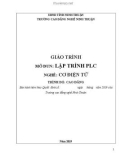 Giáo trình Lập trình PLC (Nghề: Cơ điện tử - Trình độ: Cao đẳng) - Trường Cao đẳng nghề Ninh Thuận