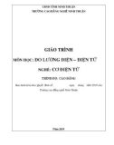 Giáo trình Đo lường điện - điện tử (Nghề: Cơ điện tử - Trình độ: Cao đẳng) - Trường Cao đẳng nghề Ninh Thuận