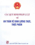 An toàn vệ sinh lương thực, thực phẩm và các quy định của pháp luật: Phần 1