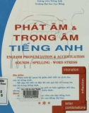 Luyện tập phát âm tiếng Anh theo trọng tâm: Phần 1