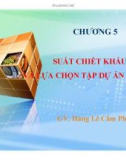 Bài giảng Lập và phân tích dự án: Chương 5 - Lê Hoàng Cẩm Phương