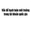 Tài khoản quốc gia - Vấn đề hạch toán môi trường: Phần 1