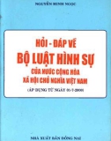 Bộ luật hình sự của nước Cộng hòa xã hội Chủ nghĩa Việt Nam - Sổ tay hỏi và đáp: Phần 1