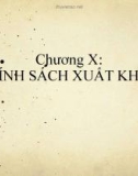 Bài giảng Kinh tế ngoại thương - Chương 10: Chính sách xuất khẩu