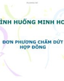 Bài giảng Tình huống minh họa đơn phương chấm dứt hợp đồng