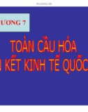 Bài giảng Kinh tế quốc tế: Chương 7 - Trần Bích Vân