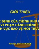 Luật Bảo vệ môi trường: Giới thiệu Nghị định của chính phủ về xử phạt vi phạm hành chính trong lĩnh vực bảo vệ môi trường - TS. Nguyễn Khắc Kinh