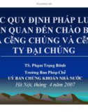 Bài giảng Các quy định pháp luật liên quan đến chào bán ra công chúng và công ty đại chúng - TS. Phạm Trọng Bình