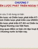 Bài giảng Chính sách thương mại quốc tế - Chương 7: Chiến lược phát triển ngoại thương