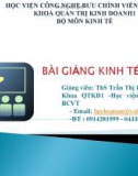 Bài giảng Kinh tế vĩ mô (Ths.Trần Thị Hòa) - Chương 1: Một số vấn đề cơ bản về kinh tế học