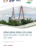 Đồng bằng Sông Cửu Long: Điểm đến đầu tư mới nổi tại Việt Nam