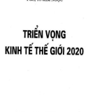 Kinh tế thế giới 2020 và triển vọng: Phần 1