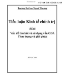 Vấn đề thu hút và sử dụng vốn ODA thực trạng và giải pháp