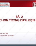 Bài giảng Kinh tế vi mô 2: Bài 2 - TS. Hoàng Thị Thúy Nga