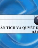 Bài giảng Bài 6: Phân tích và quyết định đầu tư