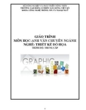 Giáo trình Anh văn chuyên ngành (Nghề: Thiết kế đồ họa - Trung cấp) - Trường Cao đẳng Cơ điện Xây dựng Việt Xô