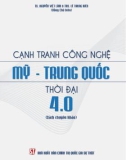 Tìm hiểu cạnh tranh công nghệ Mỹ - Trung Quốc thời đại 4.0: Phần 1