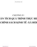 Bài giảng Phân tích chính sách kinh tế xã hội - Chương 4: Phân tích quá trình thực hiện chính sách kinh tế-xã hội