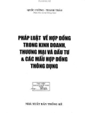 Các mẫu hợp đồng thông dụng - Pháp luật về hợp đồng trong kinh doanh, thương mại và đầu tư: Phần 1