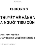 Bài giảng Kinh tế học vi mô I: Chương 3 - ThS. Phan Thế Công